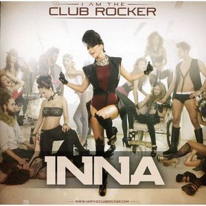 I Am the Club Rocker - Inna