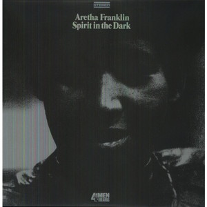 Spirit In the Dark - Aretha Franklin