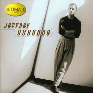 Ultimate Collection - Jeffrey Osborne