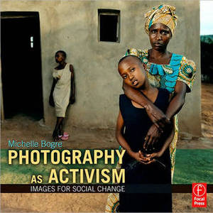 Book: Photography as Activism: Images for Social Change