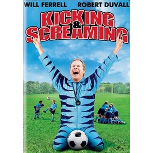 Kicking & Screaming