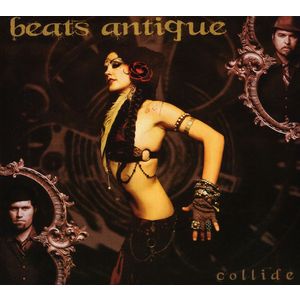 Collide - Beats Antique